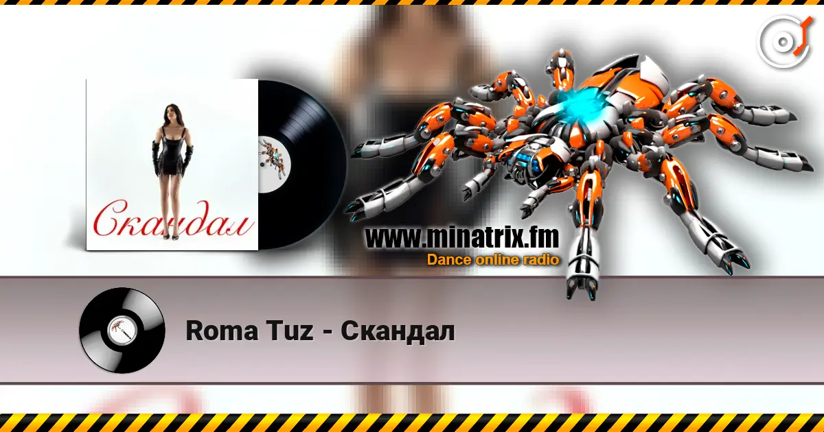 Roma Tuz - Скандал écouter en ligne en haute qualité | Minatrix.FM