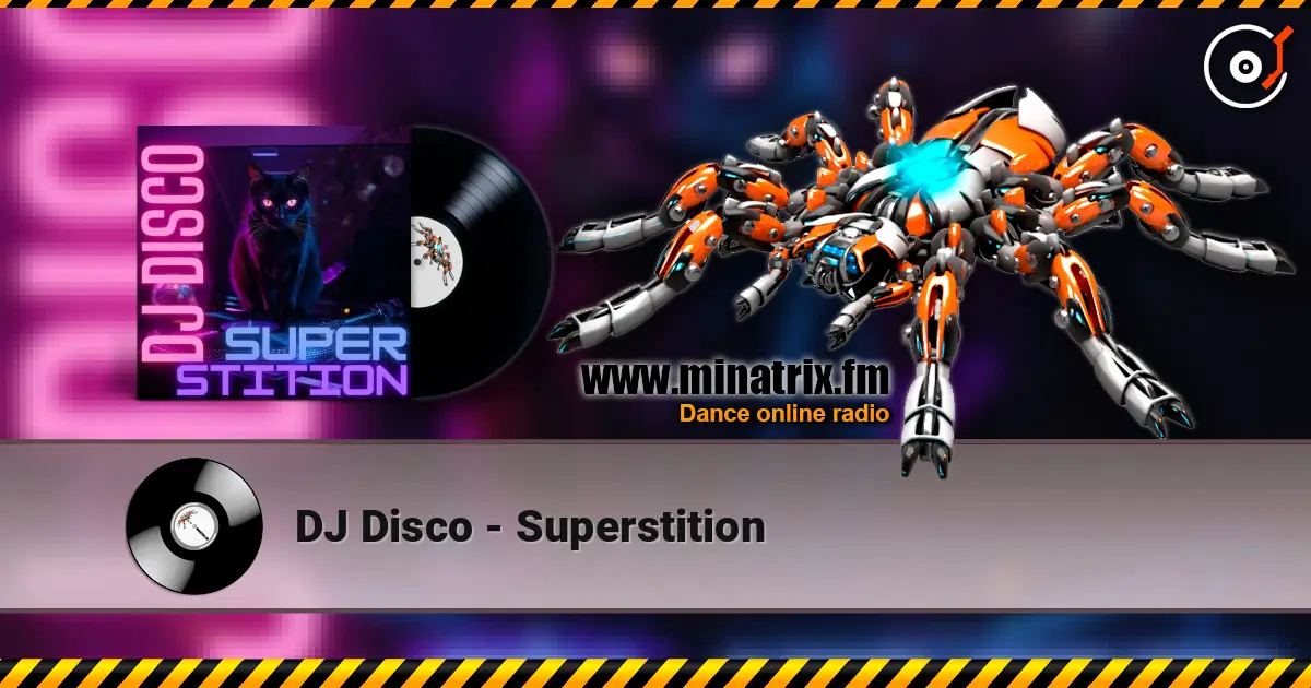 DJ Disco - Superstition écouter en ligne en haute qualité | Minatrix.FM