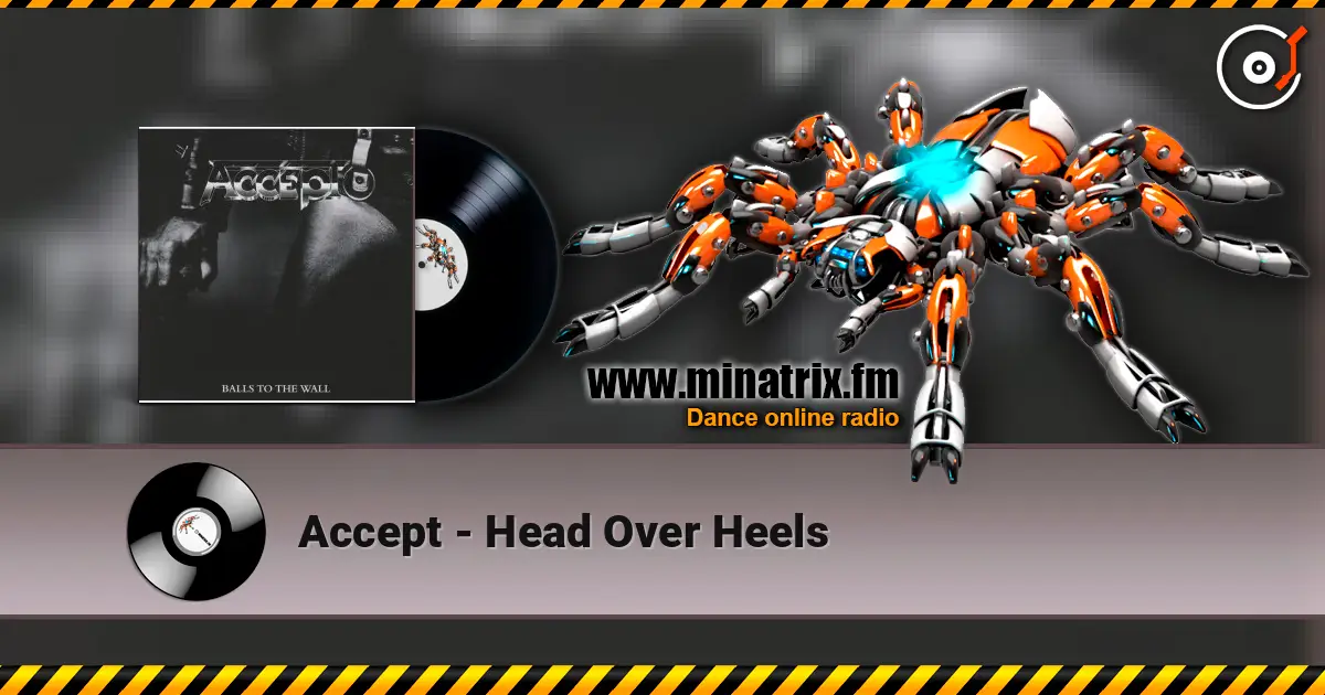 Accept - Head Over Heels écouter en ligne en haute qualité | Minatrix.FM