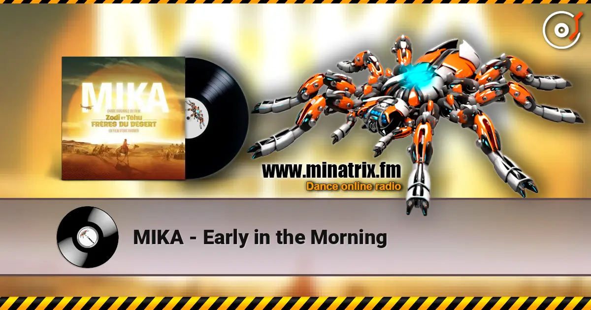 MIKA - Early in the Morning écouter en ligne en haute qualité | Minatrix.FM