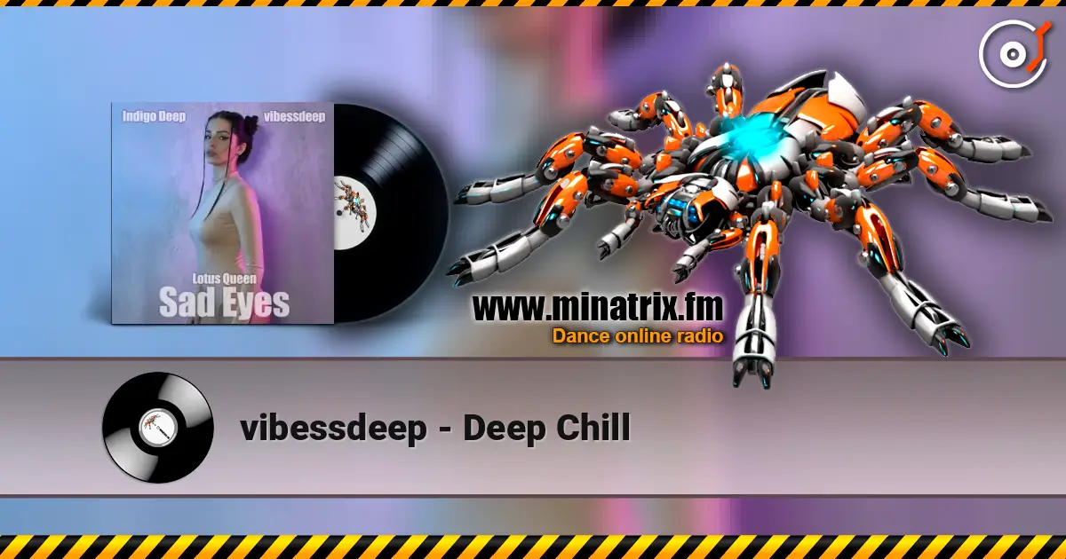 vibessdeep - Deep Chill écouter en ligne en haute qualité | Minatrix.FM