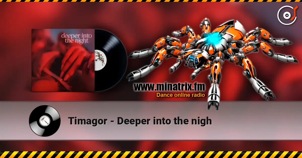 Timagor - Deeper into the nigh écouter en ligne en haute qualité | Minatrix.FM