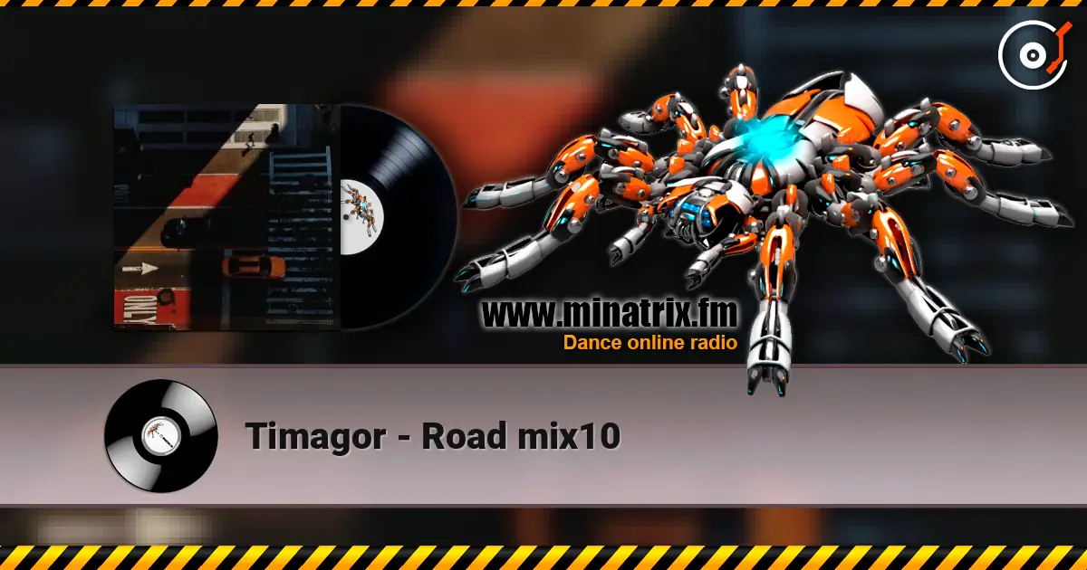 Timagor - Road mix10 écouter en ligne en haute qualité | Minatrix.FM
