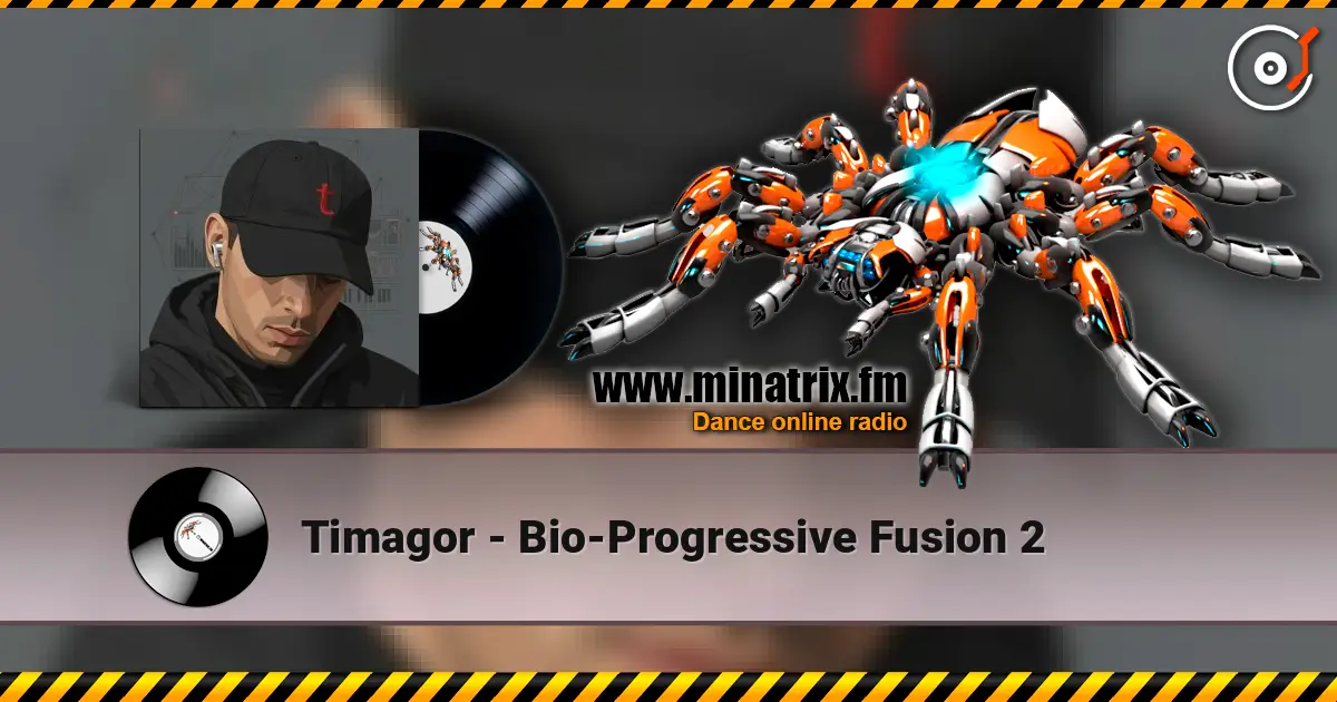 Timagor - Bio‑Progressive Fusion 2 écouter en ligne en haute qualité | Minatrix.FM