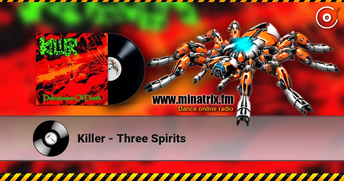Killer - Three Spirits écouter en ligne en haute qualité | Minatrix.FM