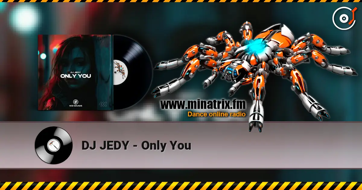 DJ JEDY - Only You écouter en ligne en haute qualité | Minatrix.FM