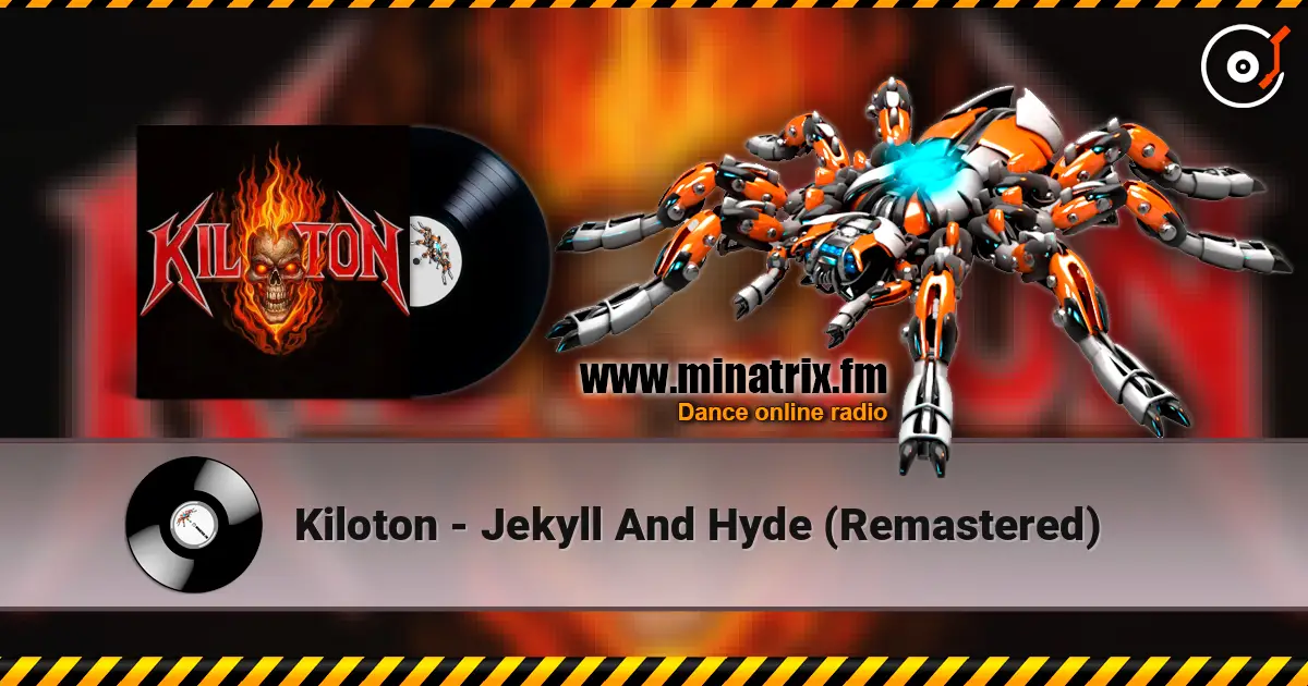 Kiloton - Jekyll And Hyde (Remastered) écouter en ligne en haute qualité | Minatrix.FM