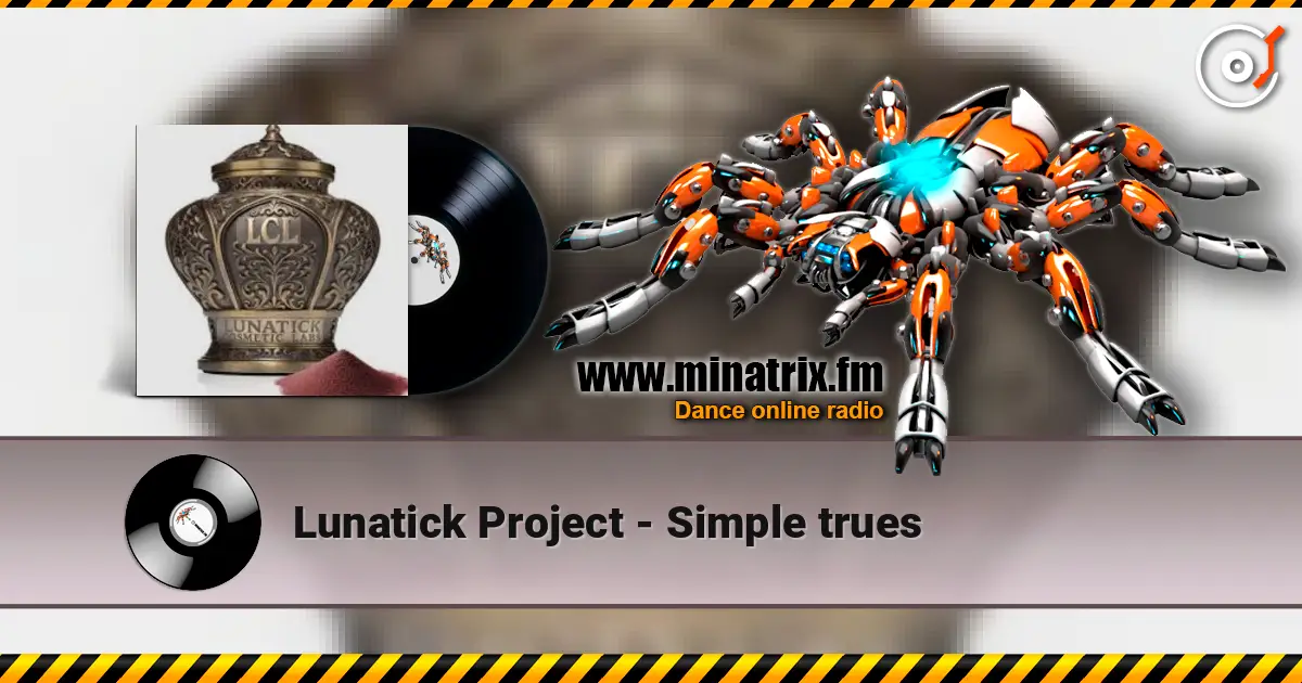Lunatick Project - Simple trues écouter en ligne en haute qualité | Minatrix.FM