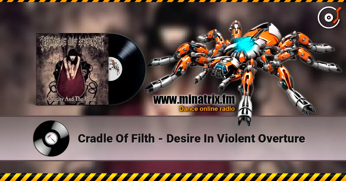 Cradle Of Filth - Desire In Violent Overture écouter en ligne en haute qualité | Minatrix.FM
