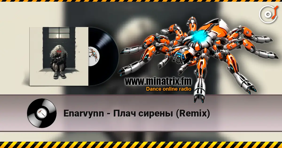 Enarvynn - Плач сирены (Remix) écouter en ligne en haute qualité | Minatrix.FM