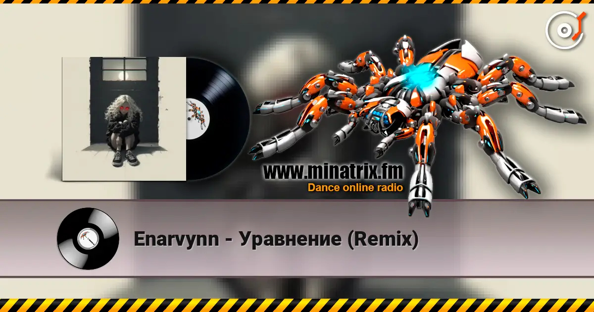 Enarvynn - Уравнение (Remix) écouter en ligne en haute qualité | Minatrix.FM