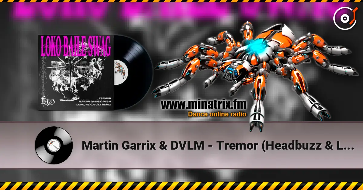 Martin Garrix & DVLM - Tremor (Headbuzz & Loko Remix) écouter en ligne en haute qualité | Minatrix.FM