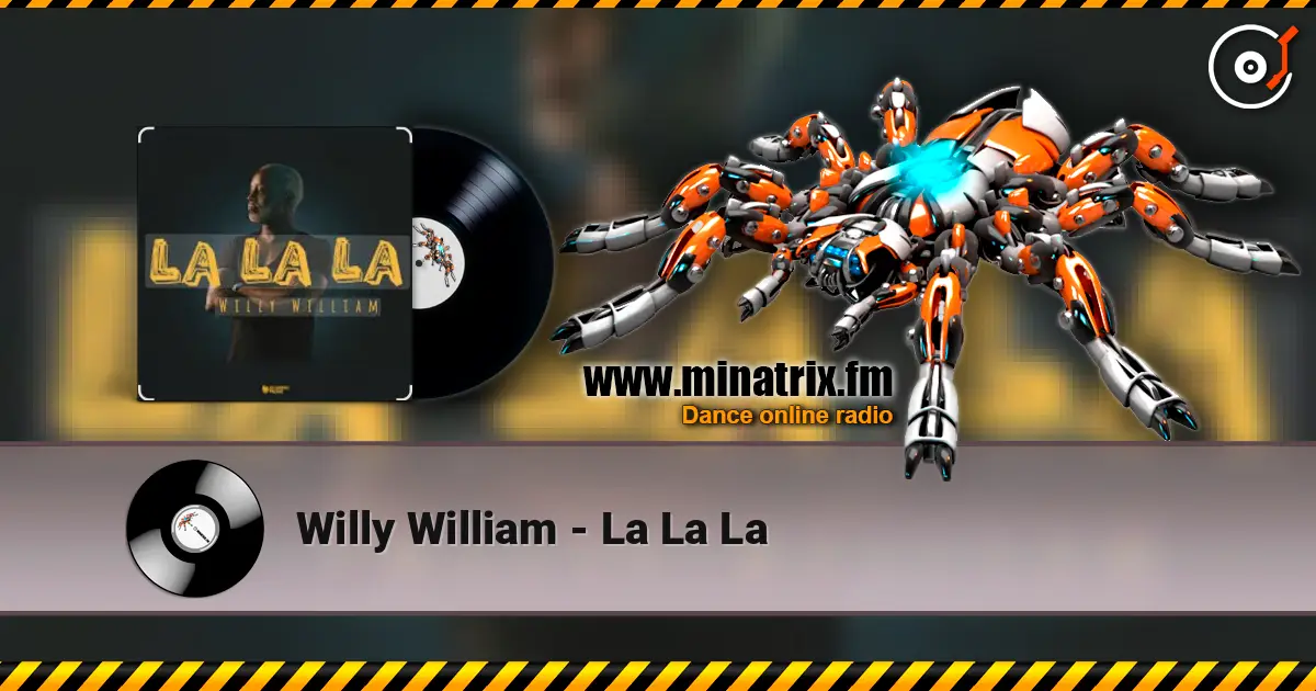 Willy William - La La La écouter en ligne en haute qualité | Minatrix.FM