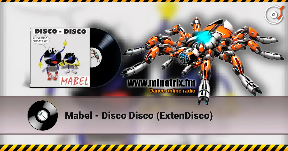 Mabel - Disco Disco (ExtenDisco) écouter en ligne en haute qualité | Minatrix.FM