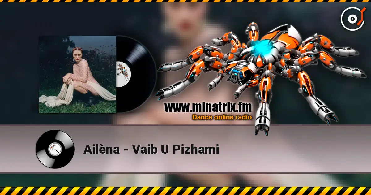 Ailèna - Vaib U Pizhami écouter en ligne en haute qualité | Minatrix.FM