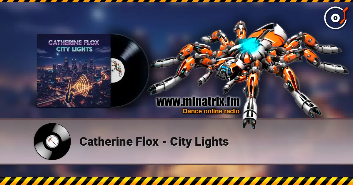 Catherine Flox - City Lights écouter en ligne en haute qualité | Minatrix.FM