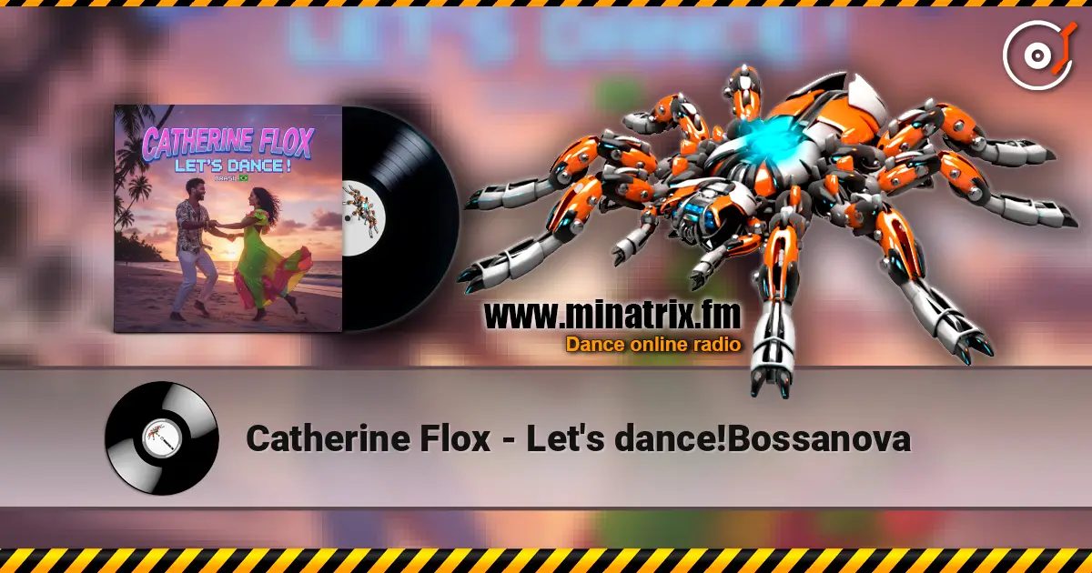 Catherine Flox - Let's dance!Bossanova écouter en ligne en haute qualité | Minatrix.FM