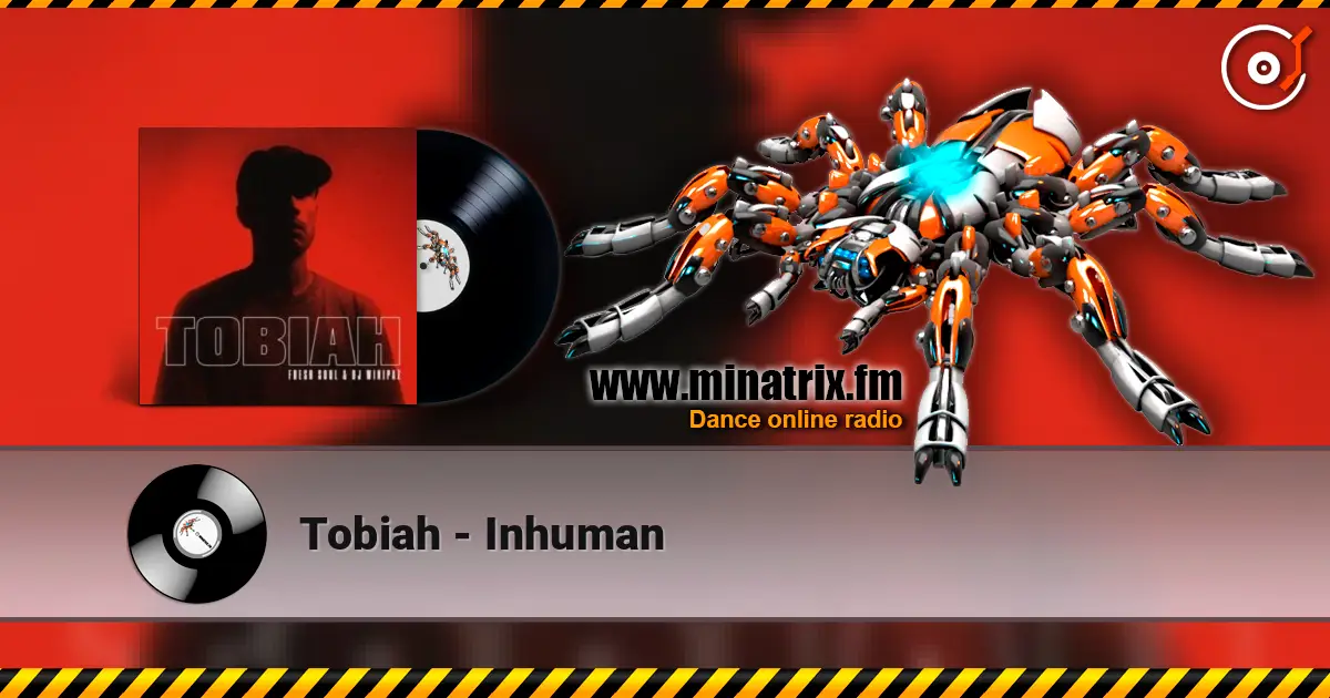 Tobiah - Inhuman écouter en ligne en haute qualité | Minatrix.FM