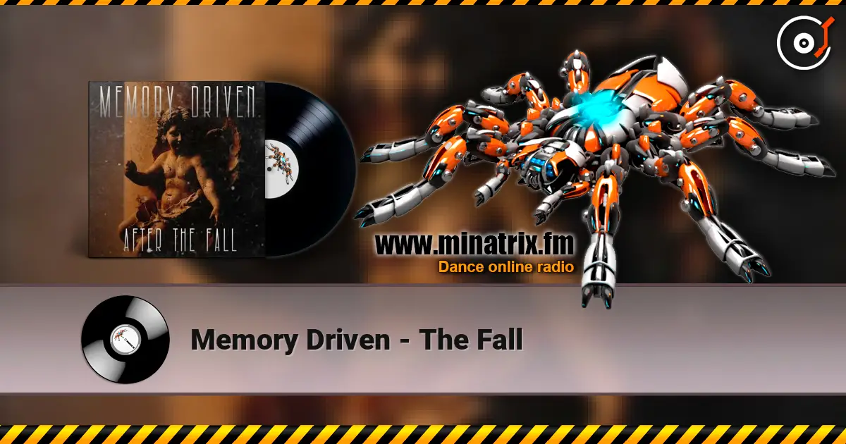 Memory Driven - The Fall écouter en ligne en haute qualité | Minatrix.FM