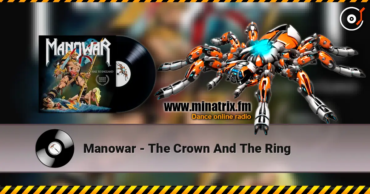 Manowar - The Crown And The Ring écouter en ligne en haute qualité | Minatrix.FM