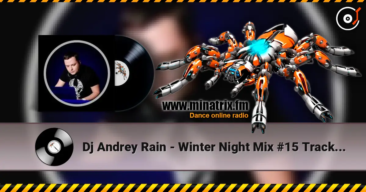 Dj Andrey Rain - Winter Night Mix #15 Track 05 écouter en ligne en haute qualité | Minatrix.FM