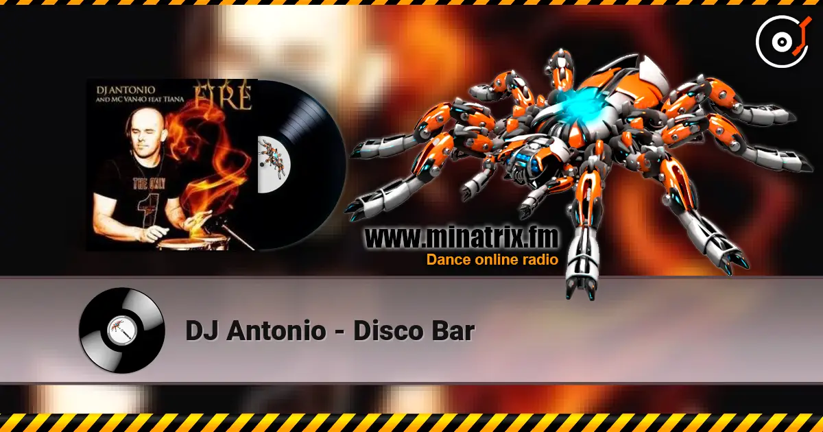 DJ Antonio - Disco Bar écouter en ligne en haute qualité | Minatrix.FM