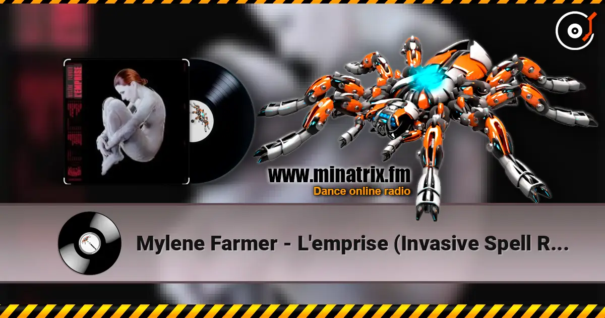 Mylene Farmer - L'emprise (Invasive Spell Remix By LD) écouter en ligne en haute qualité | Minatrix.FM