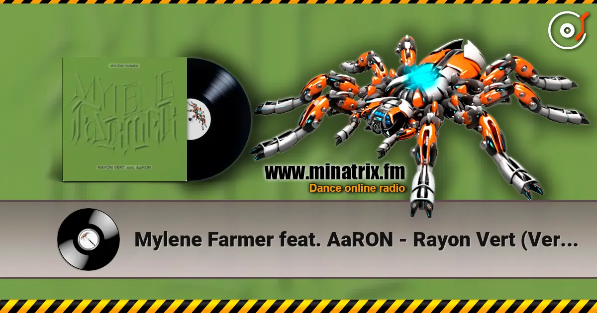Mylene Farmer feat. AaRON - Rayon Vert (Version Piano Voix) écouter en ligne en haute qualité | Minatrix.FM