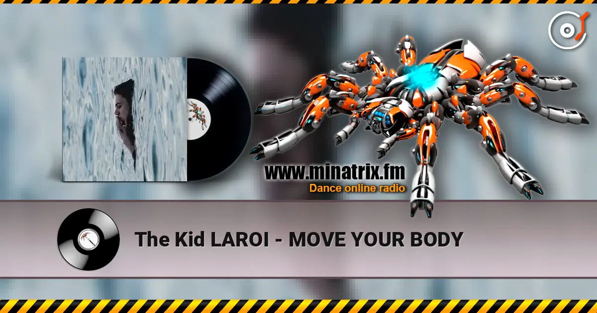 The Kid LAROI - MOVE YOUR BODY écouter en ligne en haute qualité | Minatrix.FM