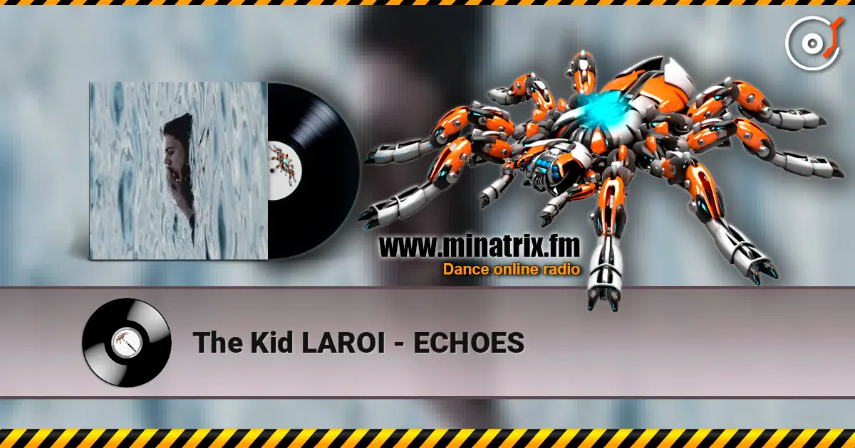 The Kid LAROI - ECHOES écouter en ligne en haute qualité | Minatrix.FM