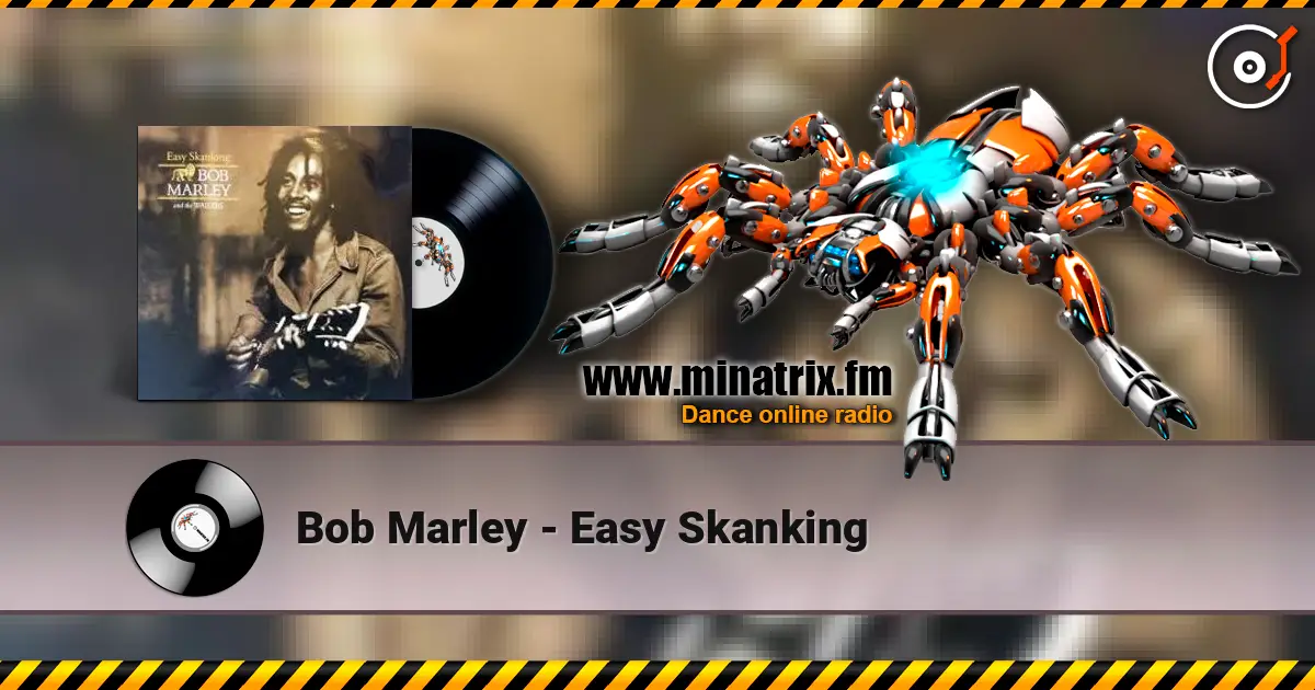 Bob Marley - Easy Skanking écouter en ligne en haute qualité | Minatrix.FM