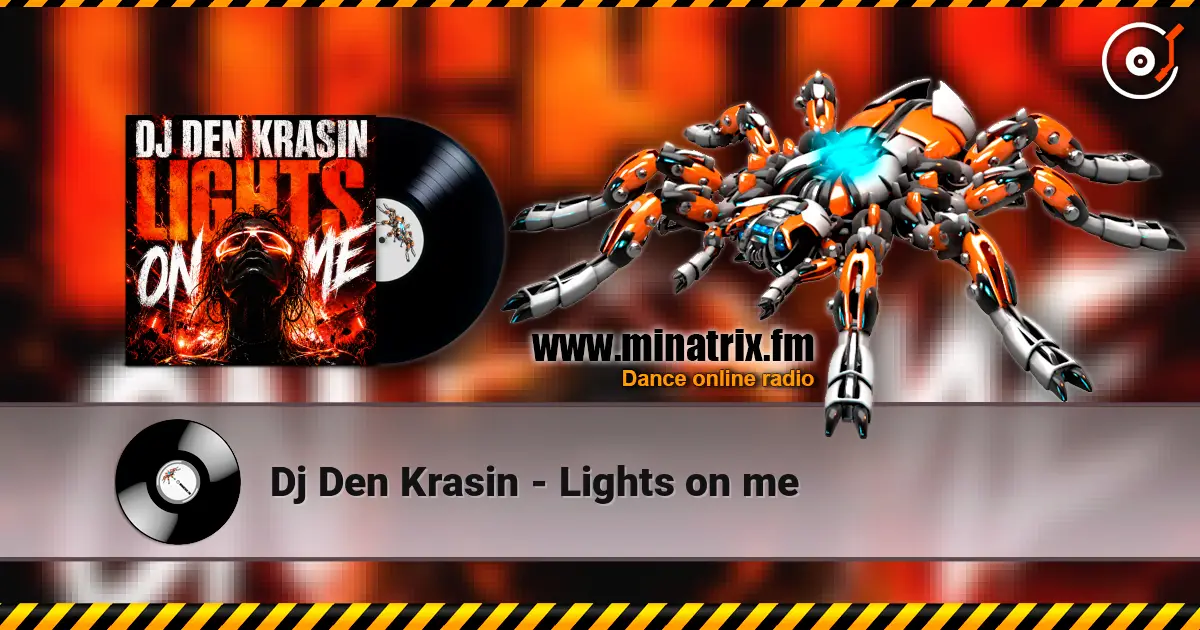 Dj Den Krasin - Lights on me écouter en ligne en haute qualité | Minatrix.FM