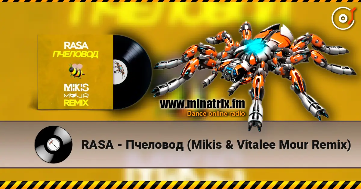 RASA - Пчеловод (Mikis & Vitalee Mour Remix) écouter en ligne en haute qualité | Minatrix.FM