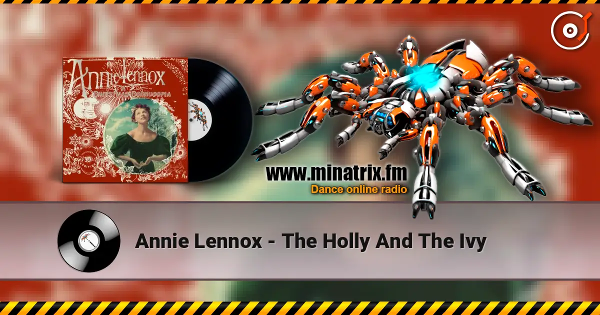 Annie Lennox - The Holly And The Ivy écouter en ligne en haute qualité | Minatrix.FM