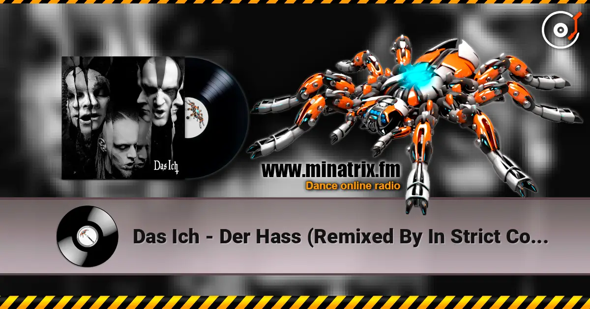 Das Ich - Der Hass (Remixed By In Strict Confidence) écouter en ligne en haute qualité | Minatrix.FM