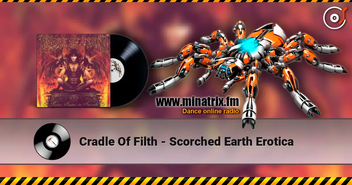 Cradle Of Filth - Scorched Earth Erotica écouter en ligne en haute qualité | Minatrix.FM