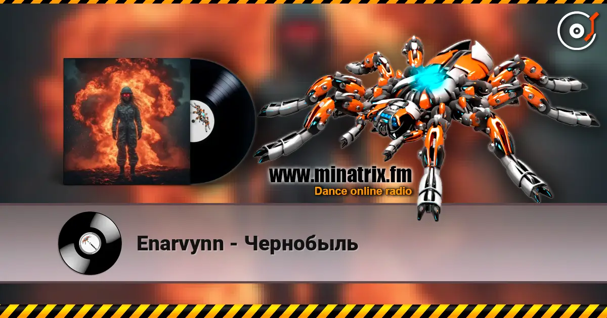 Enarvynn - Чернобыль écouter en ligne en haute qualité | Minatrix.FM