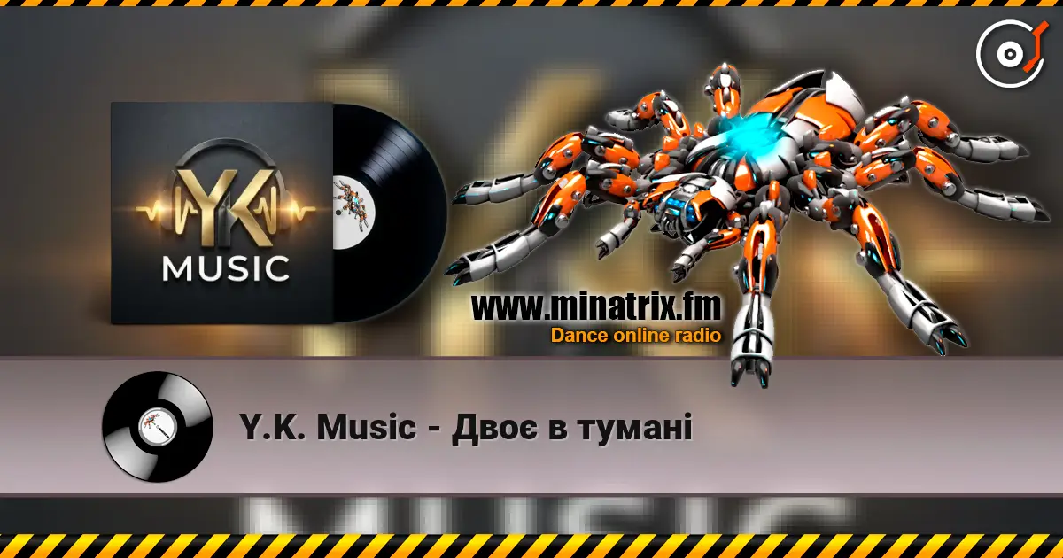 Y.K. Music - Двоє в тумані écouter en ligne en haute qualité | Minatrix.FM