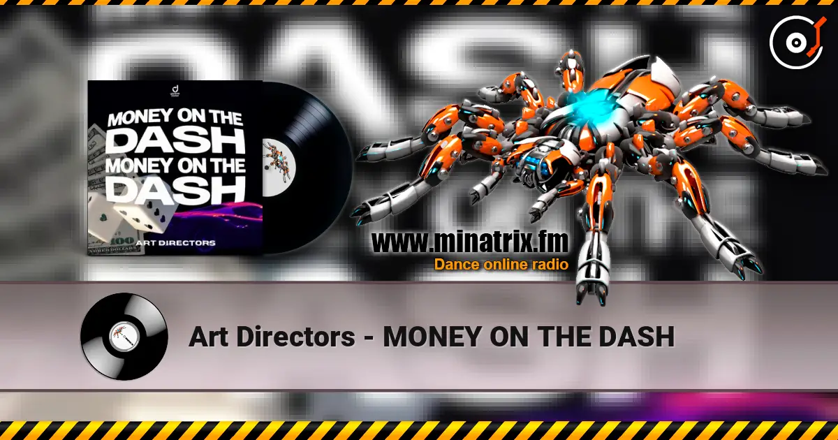 Art Directors - MONEY ON THE DASH écouter en ligne en haute qualité | Minatrix.FM