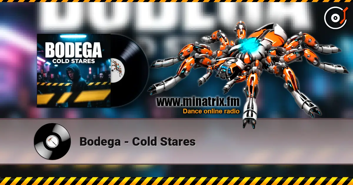 Bodega - Cold Stares écouter en ligne en haute qualité | Minatrix.FM