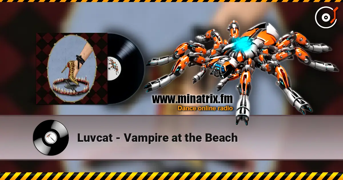 Luvcat - Vampire at the Beach écouter en ligne en haute qualité | Minatrix.FM