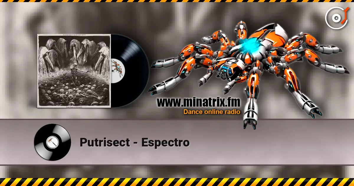 Putrisect - Espectro écouter en ligne en haute qualité | Minatrix.FM