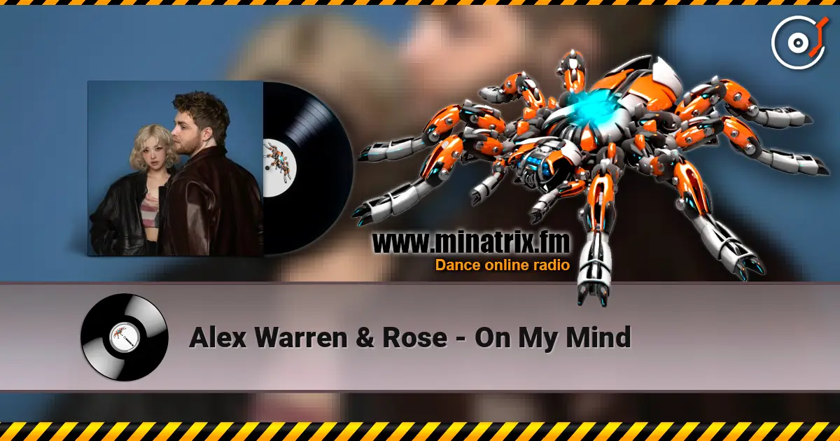 Alex Warren & Rose - On My Mind écouter en ligne en haute qualité | Minatrix.FM