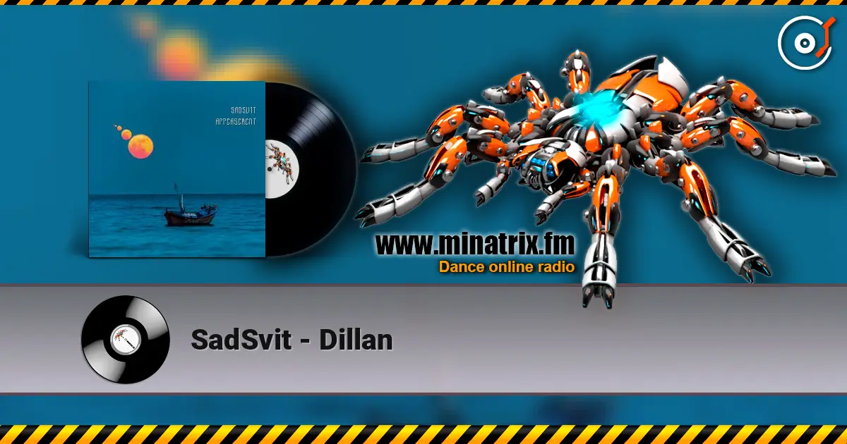 SadSvit - Dillan écouter en ligne en haute qualité | Minatrix.FM
