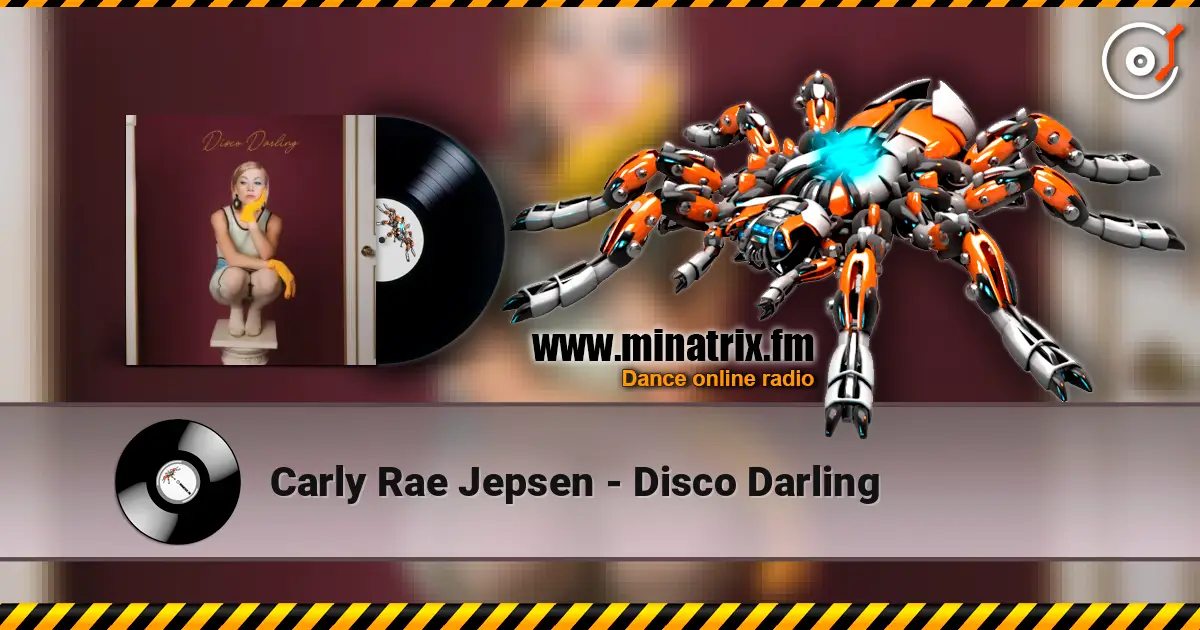 Carly Rae Jepsen - Disco Darling écouter en ligne en haute qualité | Minatrix.FM