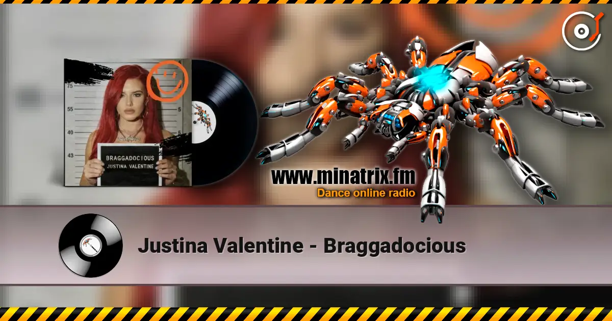 Justina Valentine - Braggadocious écouter en ligne en haute qualité | Minatrix.FM