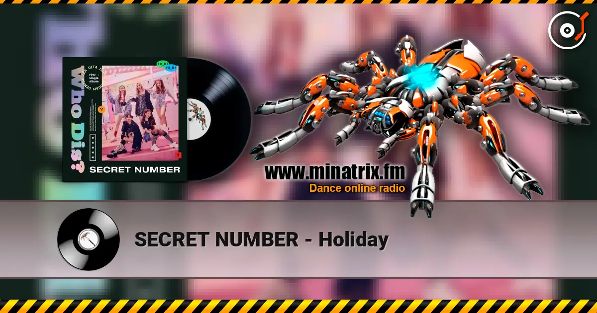 SECRET NUMBER - Holiday écouter en ligne en haute qualité | Minatrix.FM