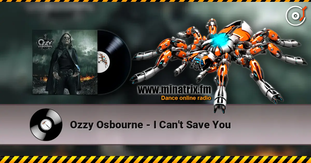Ozzy Osbourne - I Can't Save You écouter en ligne en haute qualité | Minatrix.FM