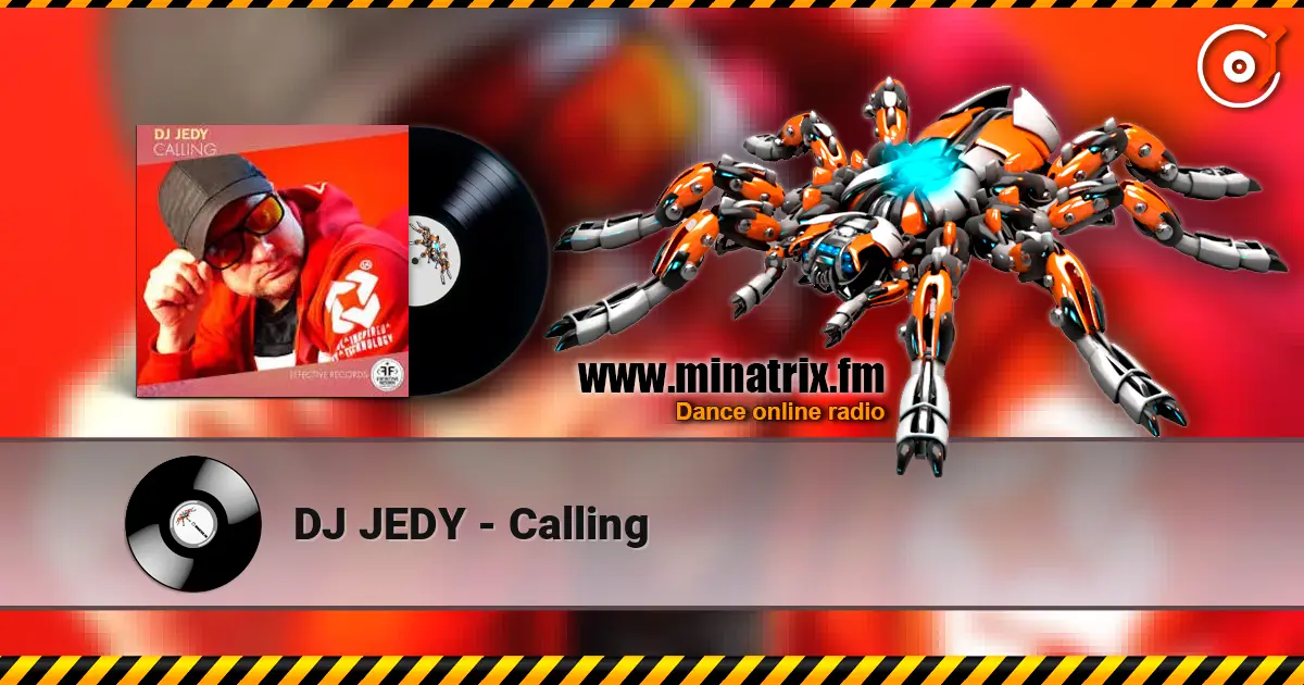 DJ JEDY - Calling écouter en ligne en haute qualité | Minatrix.FM