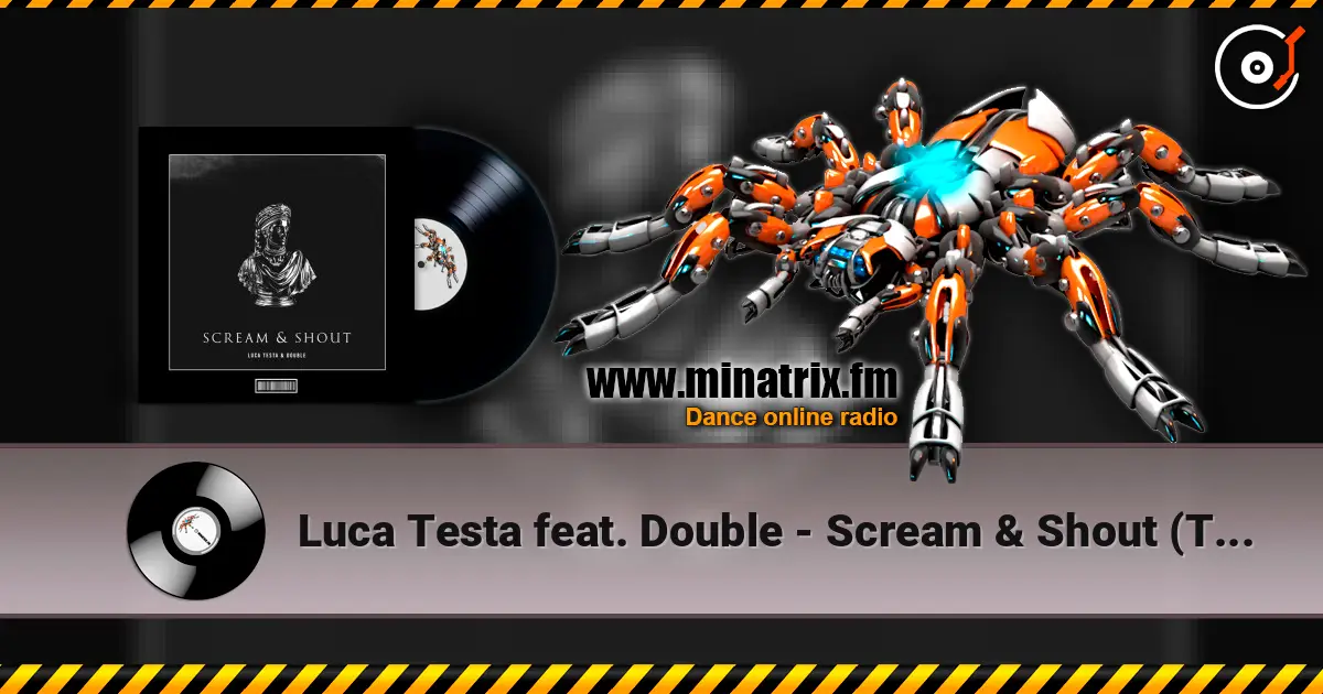 Luca Testa feat. Double - Scream & Shout (Techno Remix) écouter en ligne en haute qualité | Minatrix.FM